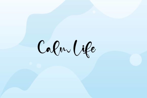 Calm Life: A Fresh Take on Modern Handwritten Fonts